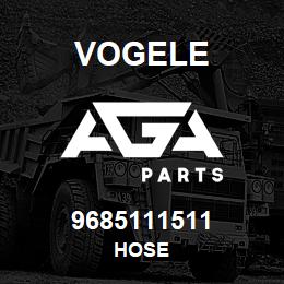 9685111511 Vogele HOSE | AGA Parts