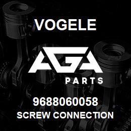 9688060058 Vogele SCREW CONNECTION | AGA Parts