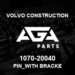 1070-20040 Volvo CE PIN_WITH BRACKE | AGA Parts
