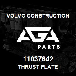 11037642 Volvo CE THRUST PLATE | AGA Parts