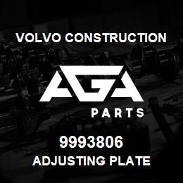 9993806 Volvo CE ADJUSTING PLATE | AGA Parts