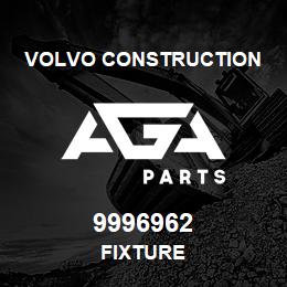 9996962 Volvo CE FIXTURE | AGA Parts