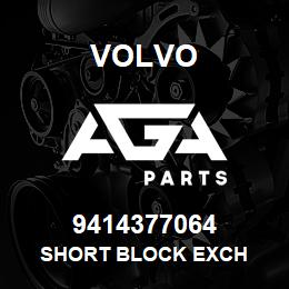 9414377064 Volvo SHORT BLOCK EXCH | AGA Parts