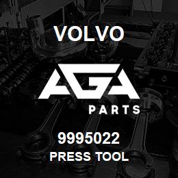 9995022 Volvo PRESS TOOL | AGA Parts