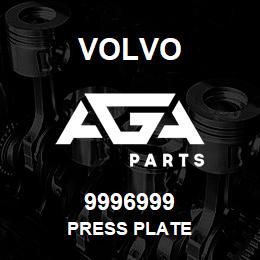 9996999 Volvo PRESS PLATE | AGA Parts