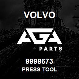 9998673 Volvo PRESS TOOL | AGA Parts