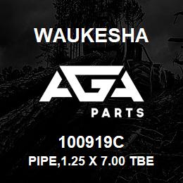 100919C Waukesha PIPE,1.25 X 7.00 TBE | AGA Parts