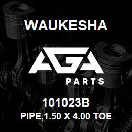 101023B Waukesha PIPE,1.50 X 4.00 TOE | AGA Parts
