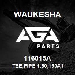 116015A Waukesha TEE,PIPE 1.50,150#,IRON | AGA Parts