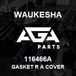 116466A Waukesha GASKET R A COVER | AGA Parts