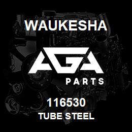 116530 Waukesha TUBE STEEL | AGA Parts