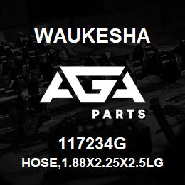 117234G Waukesha HOSE,1.88X2.25X2.5LG | AGA Parts