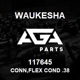 117645 Waukesha CONN,FLEX COND .38 | AGA Parts