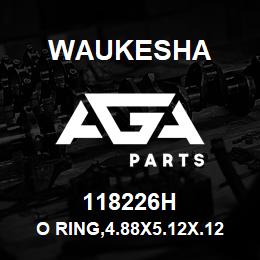 118226H Waukesha O RING,4.88X5.12X.12,NITRILE | AGA Parts
