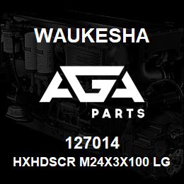 127014 Waukesha HXHDSCR M24X3X100 LG, ISO 8.8 | AGA Parts