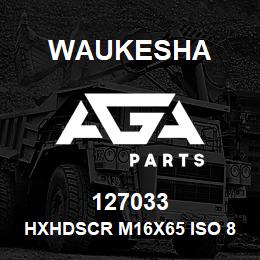 127033 Waukesha HXHDSCR M16X65 ISO 8.8 | AGA Parts