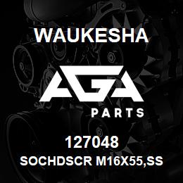 127048 Waukesha SOCHDSCR M16X55,SS | AGA Parts