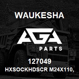127049 Waukesha HXSOCKHDSCR M24X110,8.8 | AGA Parts