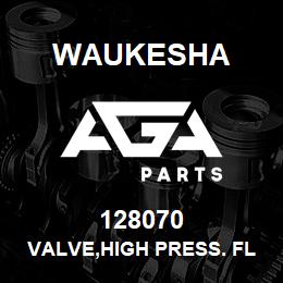 128070 Waukesha VALVE,HIGH PRESS. FLUSH | AGA Parts