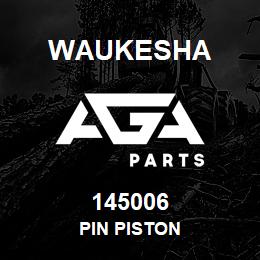 145006 Waukesha PIN PISTON | AGA Parts