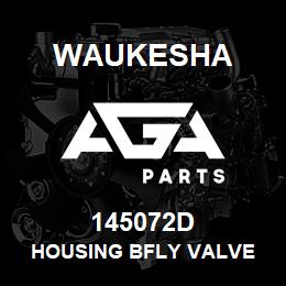 145072D Waukesha HOUSING BFLY VALVE | AGA Parts