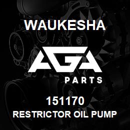 151170 Waukesha RESTRICTOR OIL PUMP | AGA Parts