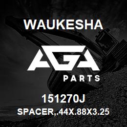151270J Waukesha SPACER,.44X.88X3.25 LG | AGA Parts
