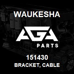 151430 Waukesha BRACKET, CABLE | AGA Parts
