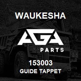 153003 Waukesha GUIDE TAPPET | AGA Parts