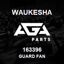 163396 Waukesha GUARD FAN | AGA Parts