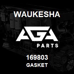 169803 Waukesha GASKET | AGA Parts