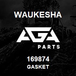 169874 Waukesha GASKET | AGA Parts