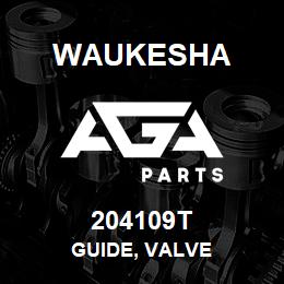 204109T Waukesha GUIDE, VALVE | AGA Parts