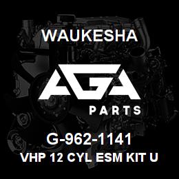 G-962-1141 Waukesha VHP 12 CYL ESM KIT USED W/AFR2 | AGA Parts