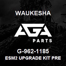 G-962-1185 Waukesha ESM2 UPGRADE KIT PRE 2000 | AGA Parts