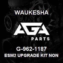 G-962-1187 Waukesha ESM2 UPGRADE KIT NON-EXTENDER W/FISHER | AGA Parts