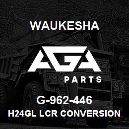 G-962-446 Waukesha H24GL LCR CONVERSION | AGA Parts