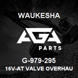 G-979-295 Waukesha 16V-AT VALVE OVERHAUL GSKT KIT | AGA Parts