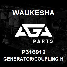 P316912 Waukesha GENERATOR/COUPLING HUB ASM. | AGA Parts