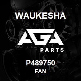 P489750 Waukesha FAN | AGA Parts