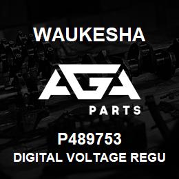 P489753 Waukesha DIGITAL VOLTAGE REGULATOR | AGA Parts