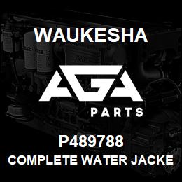 P489788 Waukesha COMPLETE WATER JACKET CORE | AGA Parts