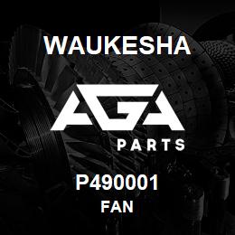 P490001 Waukesha FAN | AGA Parts