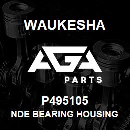 P495105 Waukesha NDE BEARING HOUSING | AGA Parts