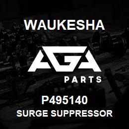 P495140 Waukesha SURGE SUPPRESSOR | AGA Parts