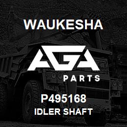 P495168 Waukesha IDLER SHAFT | AGA Parts