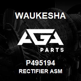 P495194 Waukesha RECTIFIER ASM | AGA Parts