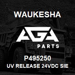 P495250 Waukesha UV RELEASE 24VDC SIEMENS WL | AGA Parts