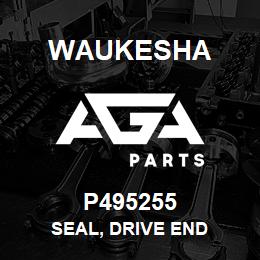 P495255 Waukesha SEAL, DRIVE END | AGA Parts