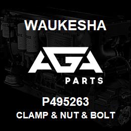 P495263 Waukesha CLAMP & NUT & BOLT | AGA Parts